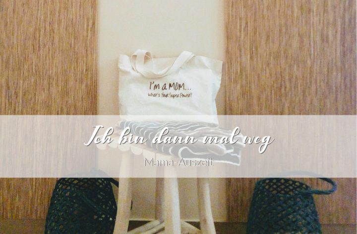 Mama-Auszeit