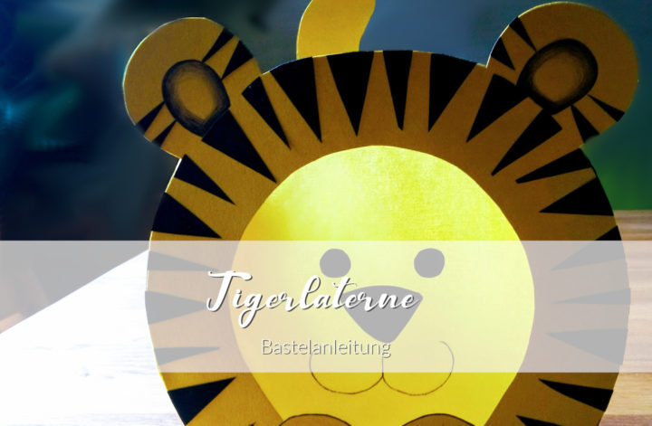 Bastelanleitung Tigerlaterne